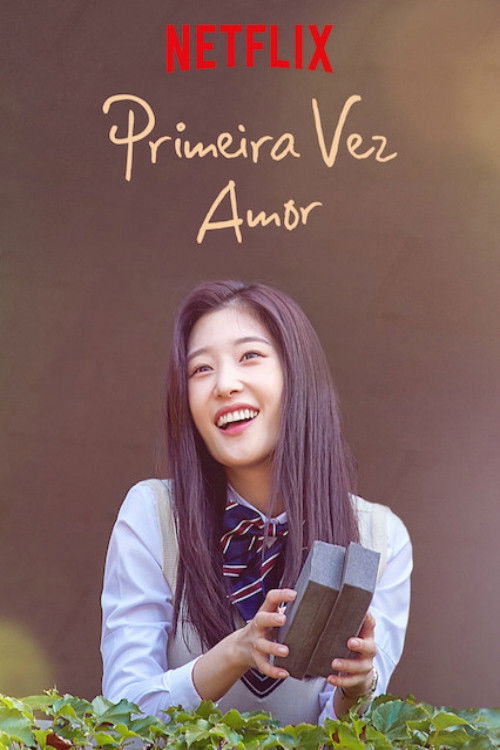 Primeira Vez Amor – My First First Love
