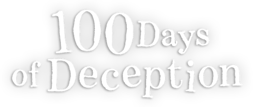 100 Dias de Mentiras – 100 Days of Deception