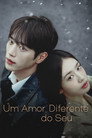 Um Amor Diferente do Seu – A Love Other than Yours