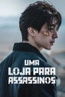 Uma Loja Para Assassinos – A Shop for Killers